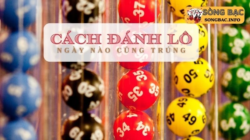 Cách đánh lô dựa vào giải 7