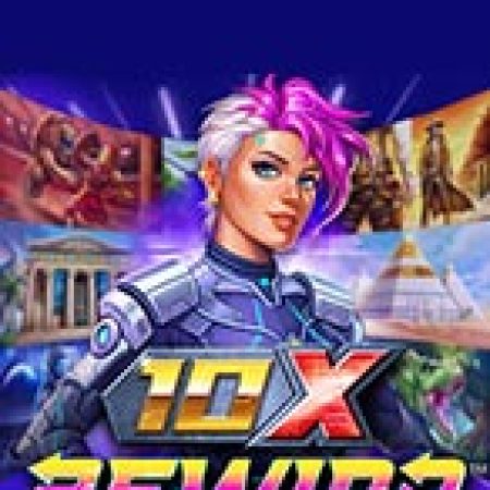 10X Rewind Slot – Trải Nghiệm Game Slot Huyền Thoại và Cách Chơi Chiến Thắng