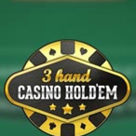 Chơi 3-Hand Casino Hold’em Slot Online: Tips, Chiến Lược và Hướng Dẫn Chi Tiết