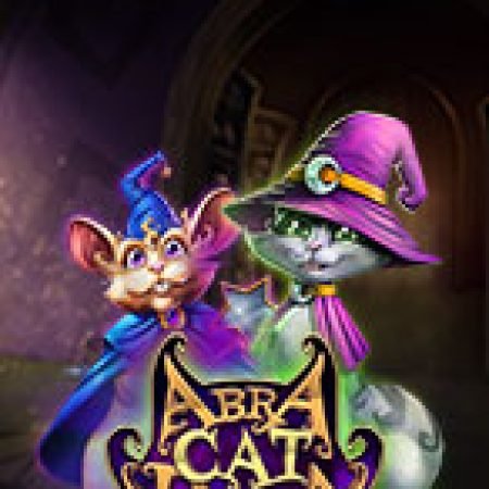 AbraCatDabra Slot – Trải Nghiệm Game Slot Huyền Thoại và Cách Chơi Chiến Thắng