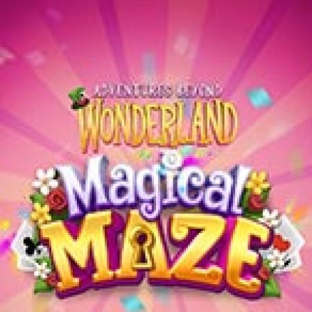 Khám Phá Adventures Beyond Wonderland Magical Maze Slot: Từ Lịch Sử Đến Cách Thức Chơi Đỉnh Cao