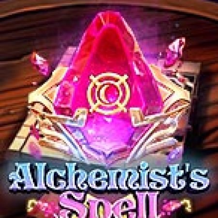 Chơi Alchemist’s Spell Slot Online: Tips, Chiến Lược và Hướng Dẫn Chi Tiết