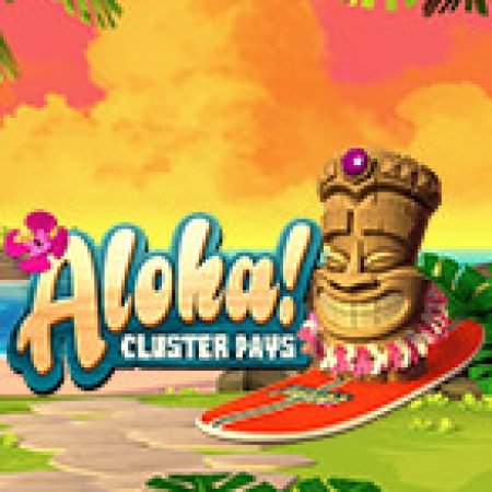 Mưa Tiền Thưởng Aloha! – Aloha! Cluster Pays Slot: Lịch Sử, Phiên Bản Mới và Cách Thức Chơi Để Thắng Lớn