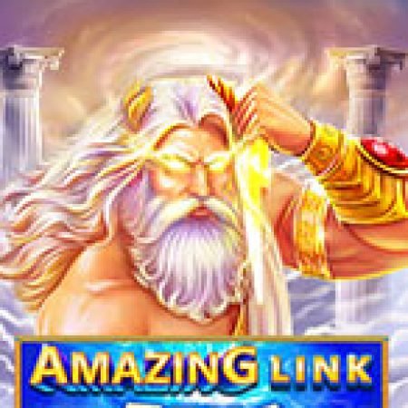 Hướng Dẫn Chơi Amazing Link Zeus Slot: Bí Kíp Đánh Bại Mọi Thử Thách