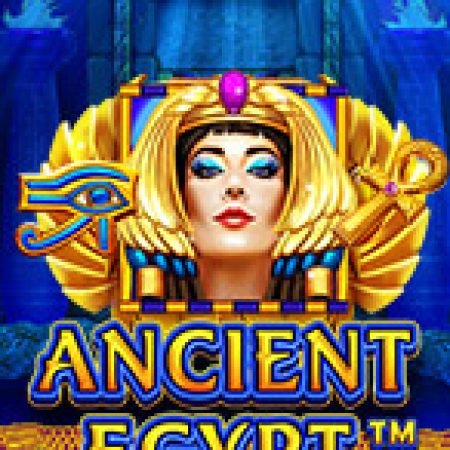 Thám Hiểm Ai Cập – Ancient Egypt Slot – Trải Nghiệm Game Slot Huyền Thoại và Cách Chơi Chiến Thắng