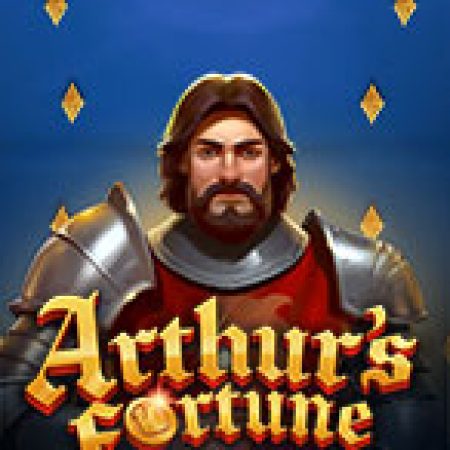 Arthur’s Fortune Slot – Trải Nghiệm Game Slot Huyền Thoại và Cách Chơi Chiến Thắng