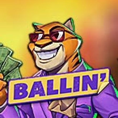 Chơi Ballin Slot Online: Tips, Chiến Lược và Hướng Dẫn Chi Tiết