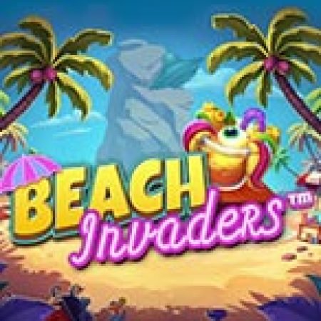 Chơi Bãi Biển Thần Tiên – Beach Invaders Slot Online: Tips, Chiến Lược và Hướng Dẫn Chi Tiết