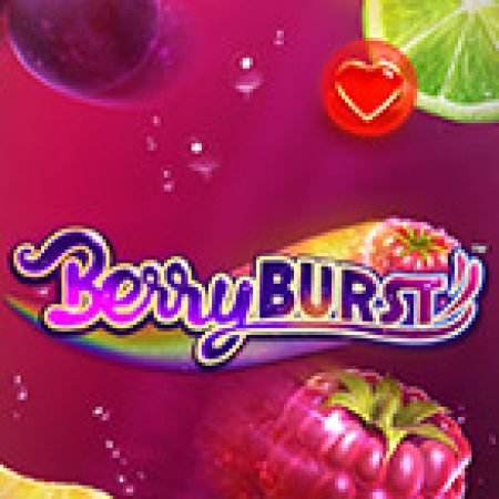 Hướng Dẫn Chơi Đảo Trái Cây – Berryburst Slot: Bí Kíp Đánh Bại Mọi Thử Thách