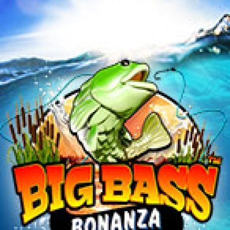 Khám Phá Mùa Săn Cá – Big Bass Bonanza Slot: Từ Lịch Sử Đến Cách Thức Chơi Đỉnh Cao