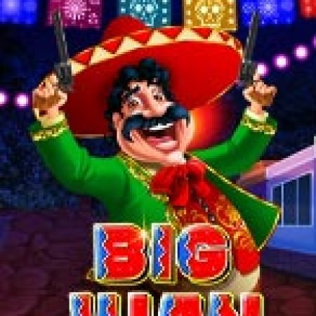 Chơi Juna Khổng Lồ – Big Juan Slot Online: Tips, Chiến Lược và Hướng Dẫn Chi Tiết