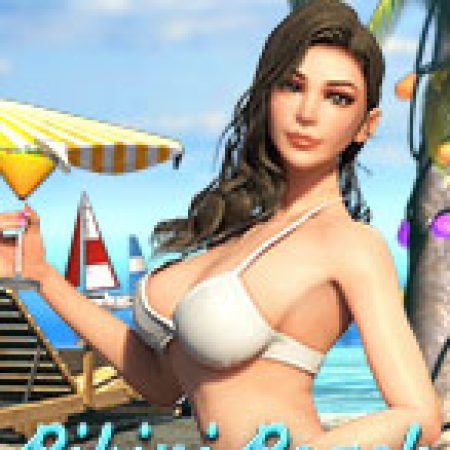 Bikini Beach Slot: Lịch Sử, Phiên Bản Mới và Cách Thức Chơi Để Thắng Lớn