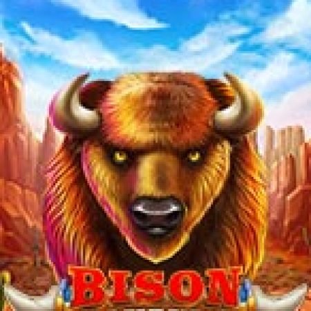 Hướng Dẫn Chơi Bison Bonanza Slot: Bí Kíp Đánh Bại Mọi Thử Thách