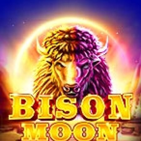 Vùng Đất Bò Mộng – Bison Moon Slot: Lịch Sử, Phiên Bản Mới và Cách Thức Chơi Để Thắng Lớn