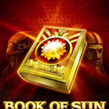 Chơi Book of Sun Slot Online: Tips, Chiến Lược và Hướng Dẫn Chi Tiết