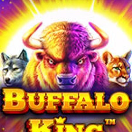 Hướng Dẫn Chơi Ngưu Vương Uy Quyền – Buffalo King Slot: Bí Kíp Đánh Bại Mọi Thử Thách