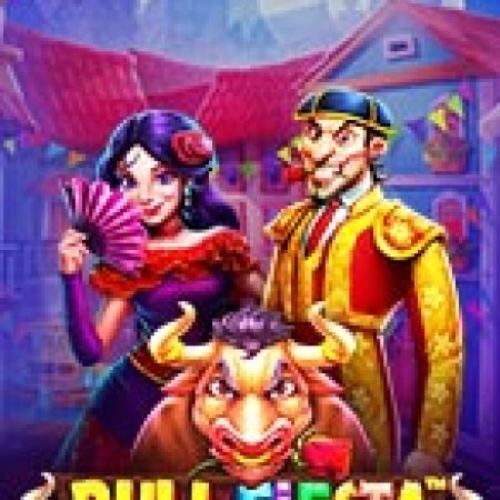 Hướng Dẫn Chơi Lễ Hội Bò Tót – Bull Fiesta Slot: Bí Kíp Đánh Bại Mọi Thử Thách