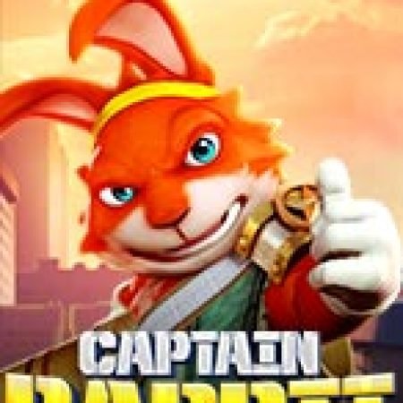 Hướng Dẫn Chơi Captain Rabbit Slot: Bí Kíp Đánh Bại Mọi Thử Thách