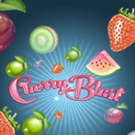 Cherry Blast Slot – Trải Nghiệm Game Slot Huyền Thoại và Cách Chơi Chiến Thắng