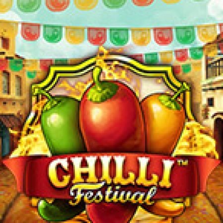 Hướng Dẫn Chơi Chilli Festival Slot: Bí Kíp Đánh Bại Mọi Thử Thách