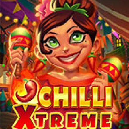 Khám Phá Chilli Xtreme Slot: Từ Lịch Sử Đến Cách Thức Chơi Đỉnh Cao