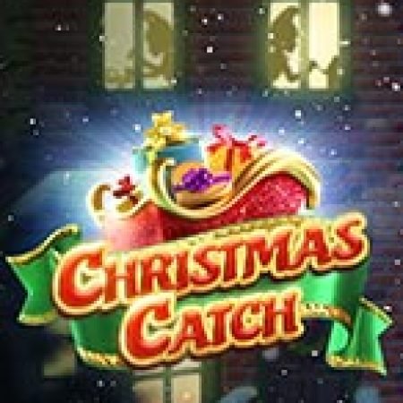 Giáng Sinh An Lành – Christmas Catch Slot: Lịch Sử, Phiên Bản Mới và Cách Thức Chơi Để Thắng Lớn