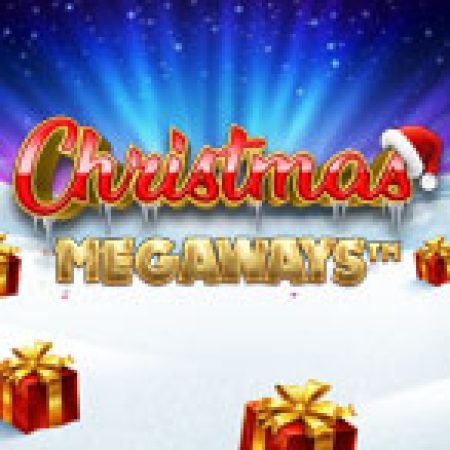 Christmas Megaways Slot: Lịch Sử, Phiên Bản Mới và Cách Thức Chơi Để Thắng Lớn