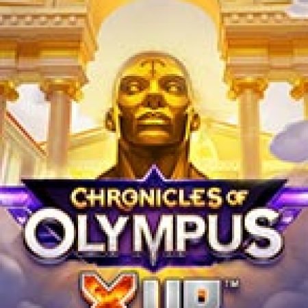 Biên Niên Sử Olympus X UP – Chronicles of Olympus X UP Slot – Trải Nghiệm Game Slot Huyền Thoại và Cách Chơi Chiến Thắng