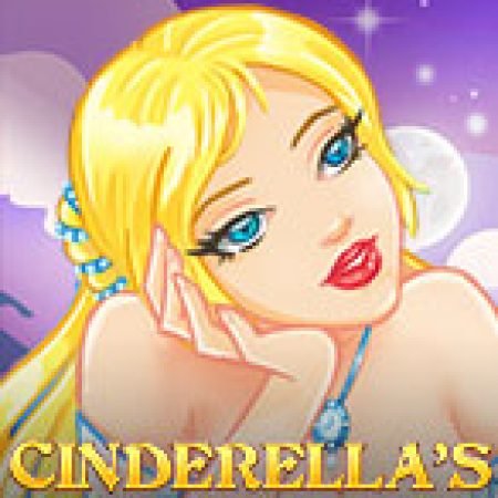 Hướng Dẫn Chơi Dạ Tiệc Lọ Lem – Cinderella’s Ball Slot: Bí Kíp Đánh Bại Mọi Thử Thách