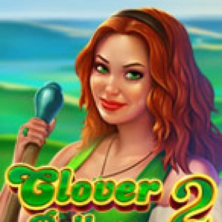 Chơi Clover Rollover 2 Slot Online: Tips, Chiến Lược và Hướng Dẫn Chi Tiết