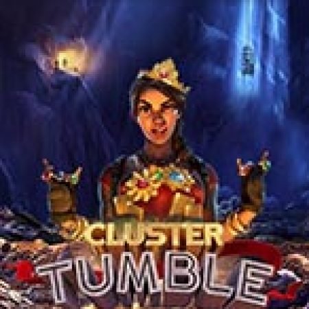 Cluster Tumble Slot – Trải Nghiệm Game Slot Huyền Thoại và Cách Chơi Chiến Thắng