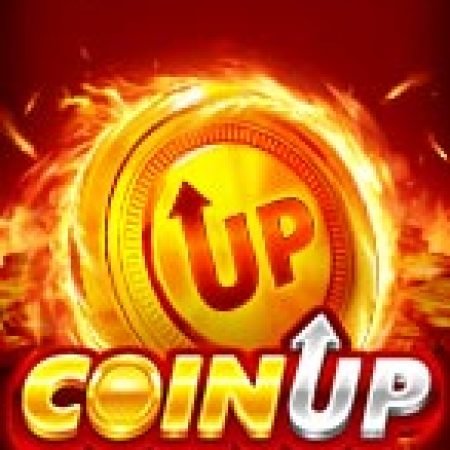 Hướng Dẫn Chơi Coin Up: Hot Fire Slot: Bí Kíp Đánh Bại Mọi Thử Thách