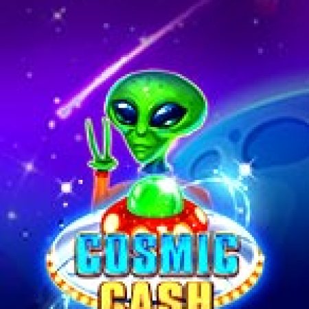 Hướng Dẫn Chơi Du Hành Vũ Trụ – Cosmic Cash Slot: Bí Kíp Đánh Bại Mọi Thử Thách