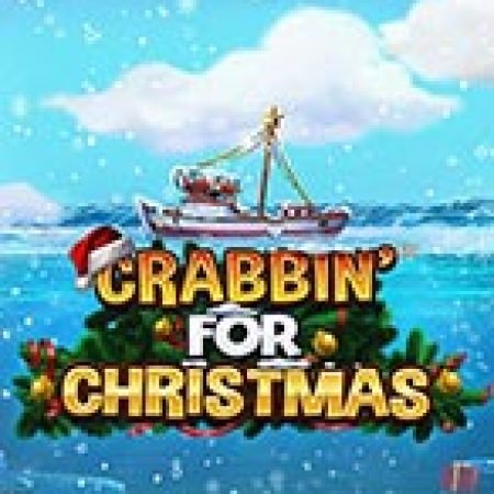 Chơi Crabbin’ for Christmas Slot Online: Tips, Chiến Lược và Hướng Dẫn Chi Tiết