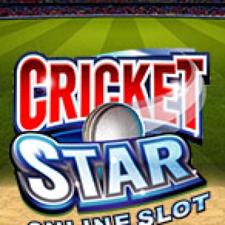 Siêu Cricket – Cricket Star Slot: Lịch Sử, Phiên Bản Mới và Cách Thức Chơi Để Thắng Lớn