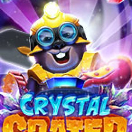 Crystal Crater Slot – Trải Nghiệm Game Slot Huyền Thoại và Cách Chơi Chiến Thắng