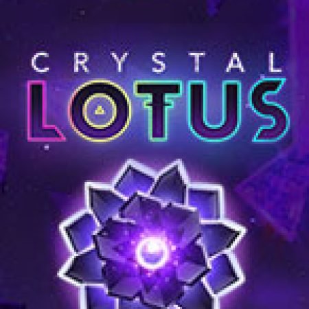 Crystal Lotus Slot: Lịch Sử, Phiên Bản Mới và Cách Thức Chơi Để Thắng Lớn