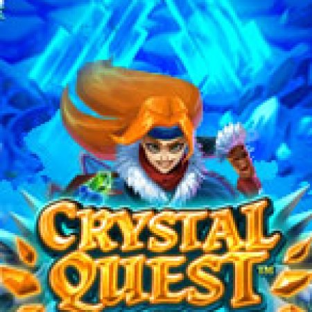 Chơi Crystal Quest : Frostlands Slot Online: Tips, Chiến Lược và Hướng Dẫn Chi Tiết