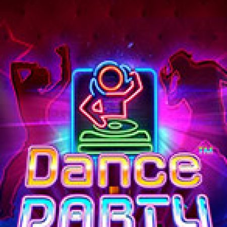 Chơi Đêm Tiệc Khiêu Vũ – Dance Party Slot Online: Tips, Chiến Lược và Hướng Dẫn Chi Tiết