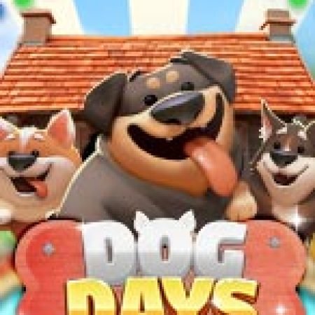 Dog Days Slot – Trải Nghiệm Game Slot Huyền Thoại và Cách Chơi Chiến Thắng