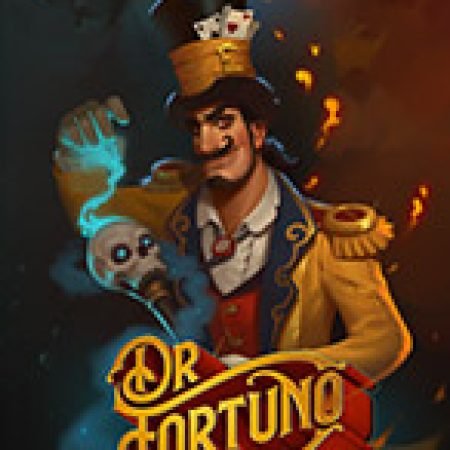 Chơi Dr Fortuno Slot Online: Tips, Chiến Lược và Hướng Dẫn Chi Tiết