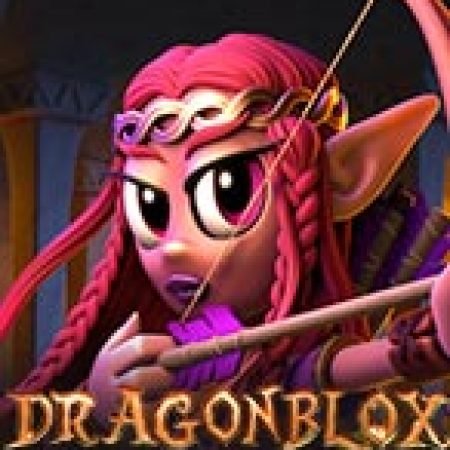 Dragon Blox Gigablox Slot: Lịch Sử, Phiên Bản Mới và Cách Thức Chơi Để Thắng Lớn