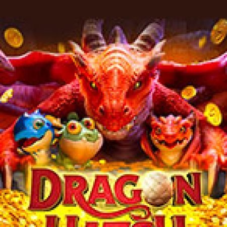 Kho Báu Rồng – Dragon Hatch Slot: Lịch Sử, Phiên Bản Mới và Cách Thức Chơi Để Thắng Lớn