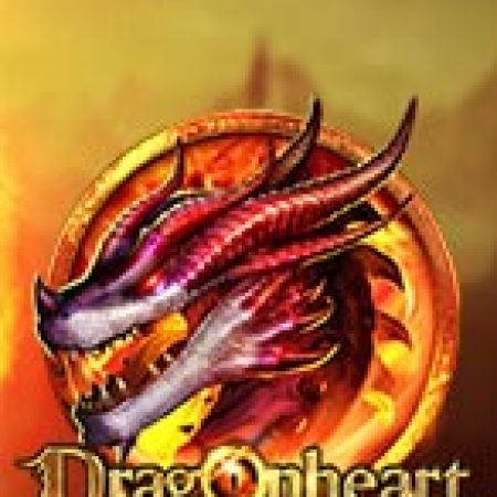 Khám Phá Dragon Heart Slot: Từ Lịch Sử Đến Cách Thức Chơi Đỉnh Cao