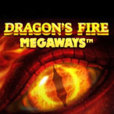 Hướng Dẫn Chơi Rồng Lửa Megaways – Dragon’s Fire Megaways Slot: Bí Kíp Đánh Bại Mọi Thử Thách