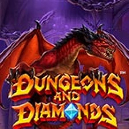 Hầm Ngục Của Kho Báu – Dungeons and Diamonds Slot – Trải Nghiệm Game Slot Huyền Thoại và Cách Chơi Chiến Thắng