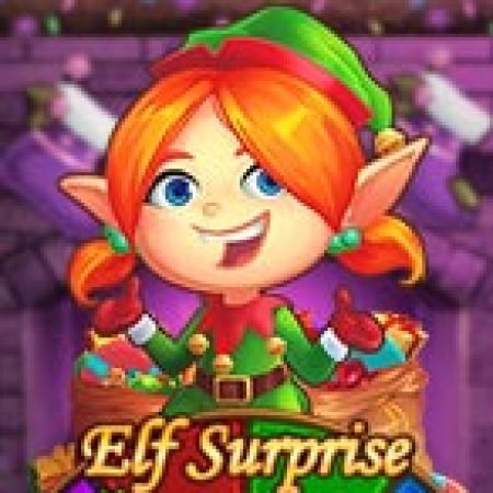 Khám Phá Elf Surprise Jackpot Slot: Từ Lịch Sử Đến Cách Thức Chơi Đỉnh Cao