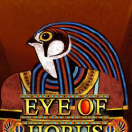 Khám Phá Eye of Horus Megaways Slot: Từ Lịch Sử Đến Cách Thức Chơi Đỉnh Cao