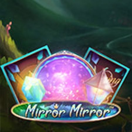 Gương Thần – Fairytale Legends: Mirror Mirror Slot – Trải Nghiệm Game Slot Huyền Thoại và Cách Chơi Chiến Thắng