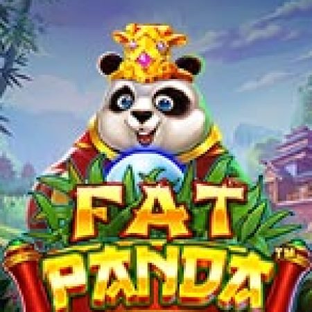 Gấu Béo Panda – Fat Panda Slot – Trải Nghiệm Game Slot Huyền Thoại và Cách Chơi Chiến Thắng